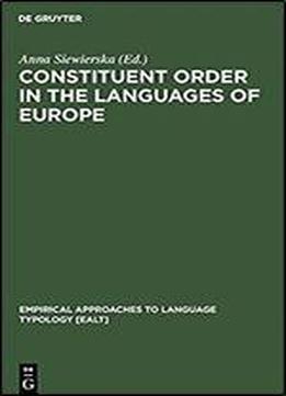 Constituent Order In The Languages Of Europe (empirical Approaches To Language Typology)