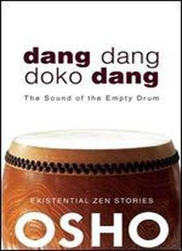 Dang Dang Doko Dang: The Sound Of The Empty Drum