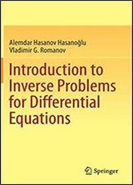 Introduction To Inverse Problems For Differential Equations