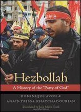 Hezbollah: A History Of The 'party Of God'