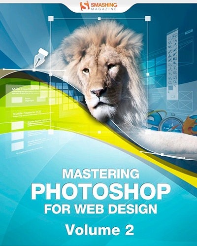 Mastering Photoshop for Web Design, Volume 2