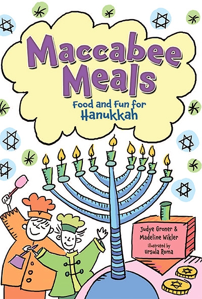 Maccabee Meals Food and Fun for Hanukkah