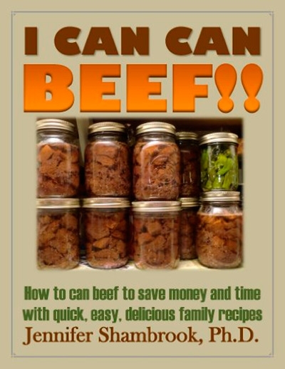 I Can Can Beef!! How to can beef to save money and time with quick, easy, delicious family recipes