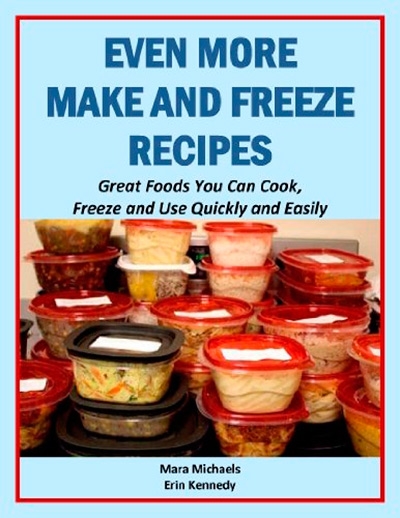 Even More Make and Freeze Recipes