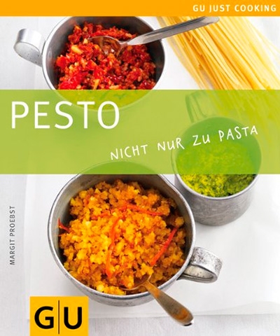Pesto: Just cooking, 5 Auflage