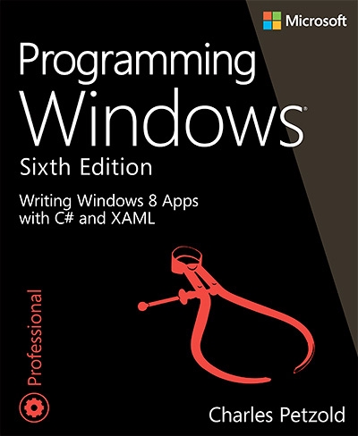 Charles Petzold, "Programming Windows: Writing Windows 8 Apps With C# and XAML