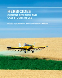 "Herbicides: Current Research and Case Studies in Use" ed. by Andrew J. Price and Jessica A. Kelton