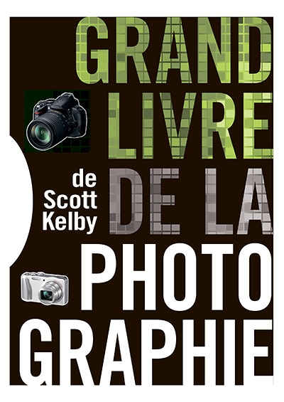 Le Grand livre de la photographie de Scott Kelby