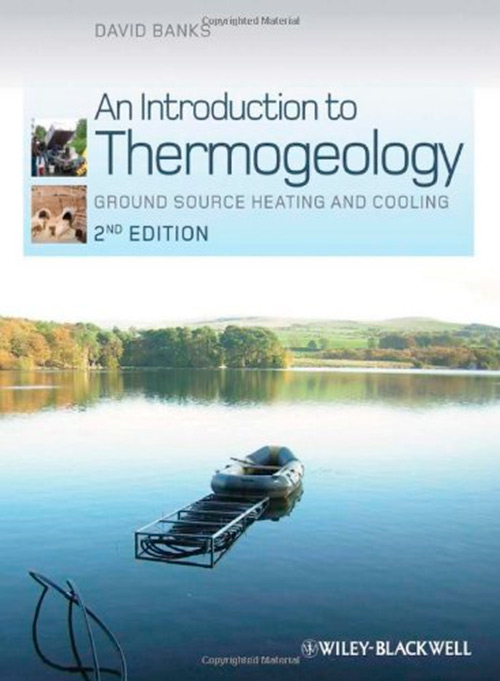 An Introduction to Thermogeology: Ground Source Heating and Cooling, 2nd Edition
