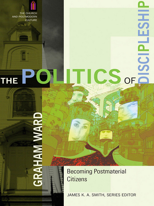 The Politics of Discipleship: Becoming Post-material Citizens