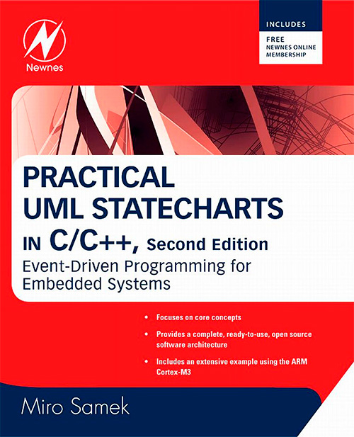 Practical UML Statecharts in C/C++: Event-Driven Programming for Embedded Systems, 2nd edition