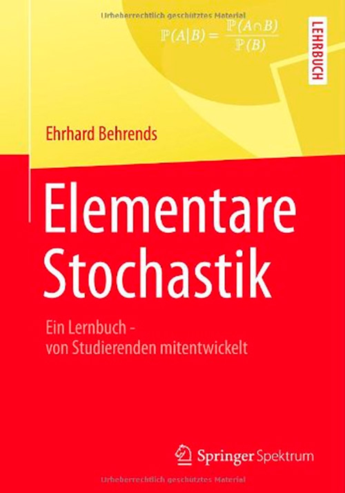Elementare Stochastik: Ein Lernbuch - von Studierenden mitentwickelt