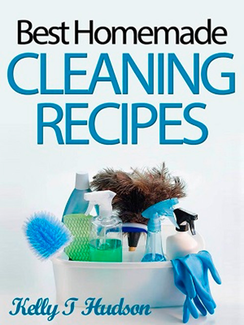 Organic Homemade Cleaning Recipes: Your Guide to Safe, Eco-Friendly, and Money-Saving Recipes