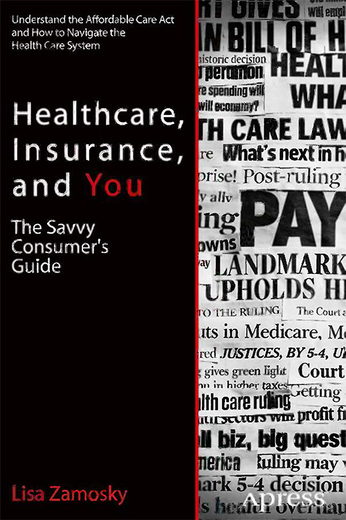 Healthcare, Insurance, and You: The Savvy Consumer's Guide