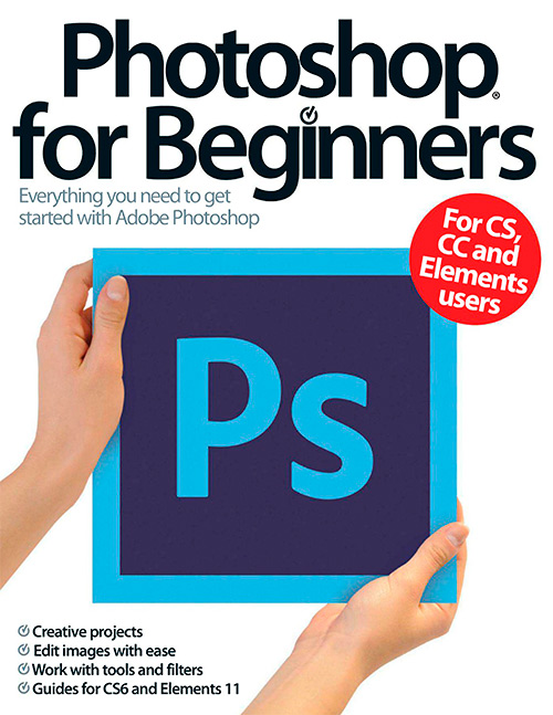 Photoshop For Beginners 4th Revised Edition - 2013
