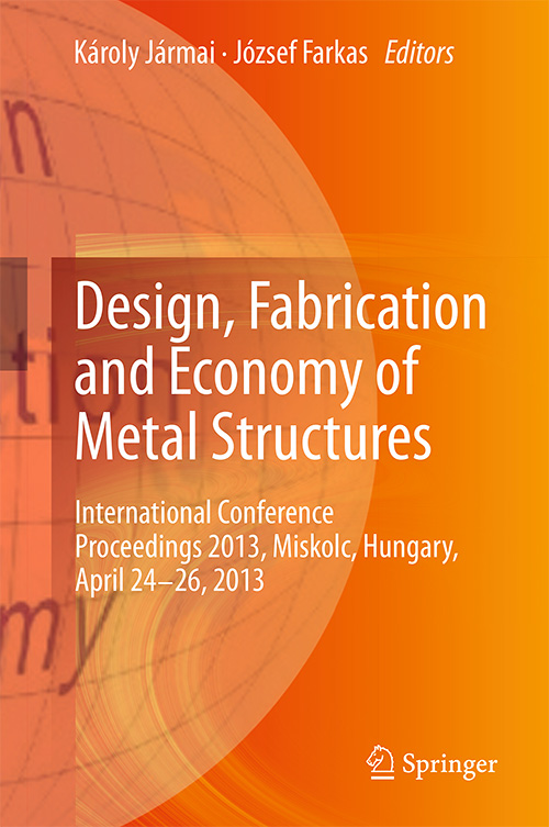 Design, Fabrication and Economy of Metal Structures: International Conference Proceedings 2013