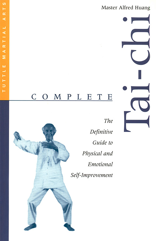 Complete Tai-chi: The Definitive Guide to Physical and Emotional Self-development