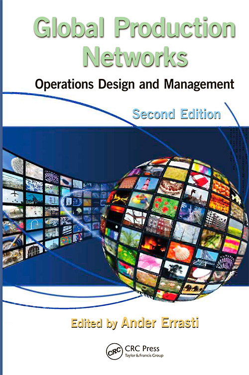 Global Production Networks: Operations Design and Management, Second Edition