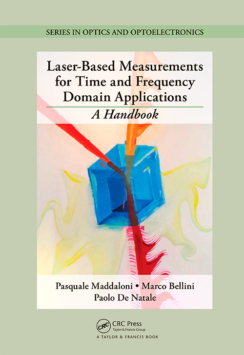 Laser-Based Measurements for Time and Frequency Domain Applications: A Handbook (Series in Optics and Optoelectronics)