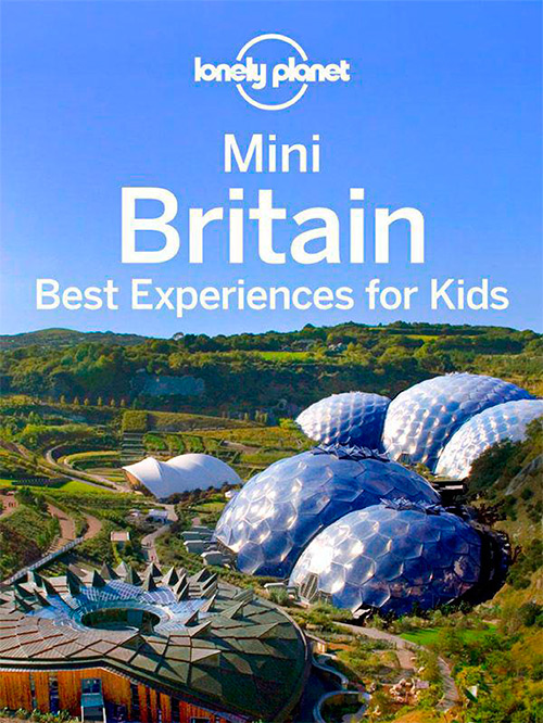 Mini Britain: Best Experiences for Kids