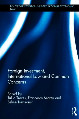 Foreign Investment, International Law and Common Concerns