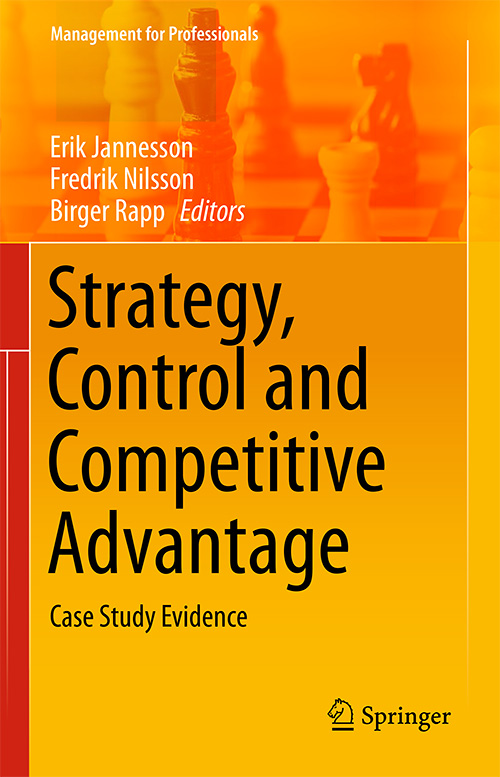 Strategy, Control and Competitive Advantage: Case Study Evidence