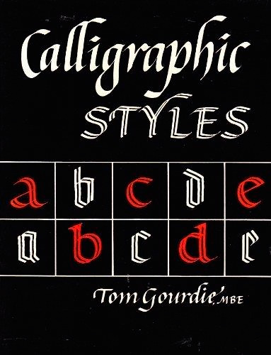 Calligraphic Styles By Tom Gourdie