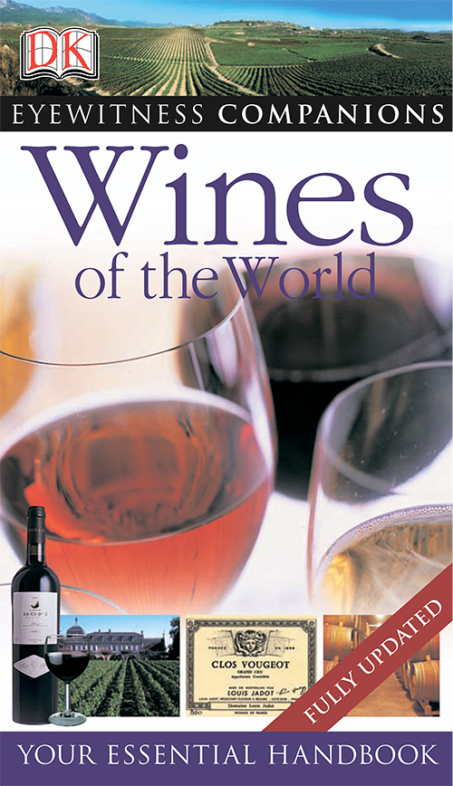Wines of the World: Your Essential Handbook