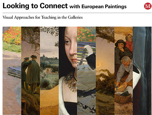Looking to Connect with European Paintings: Visual Approaches for Teaching in the Galleries