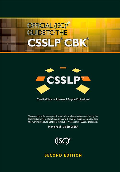 Official (ISC)2 Guide to the CSSLP CBK, Second Edition