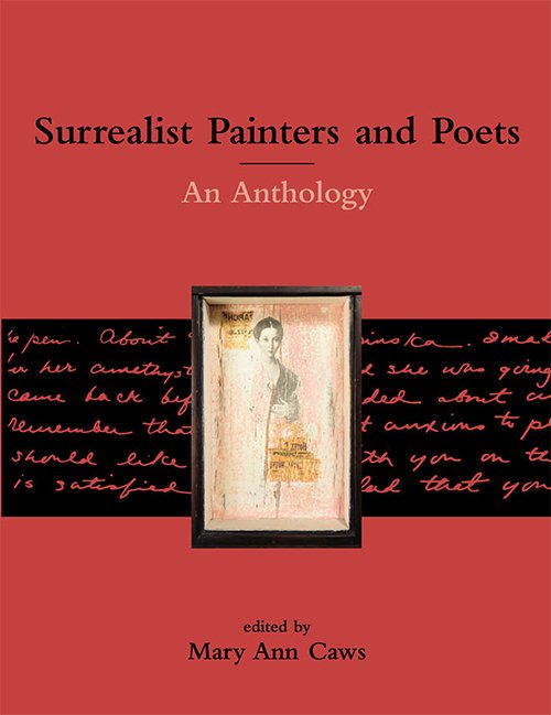 Surrealist Painters and Poets: An Anthology By Mary Ann Caws