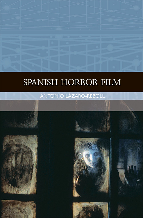 Spanish Horror Film (Traditions in World Cinema)