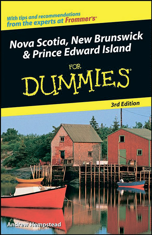 Nova Scotia, New Brunswick and Prince Edward Island For Dummies, 3 edition