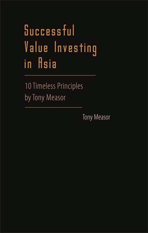 Successful Value in Investing in Asia: 10 Timeless Principles