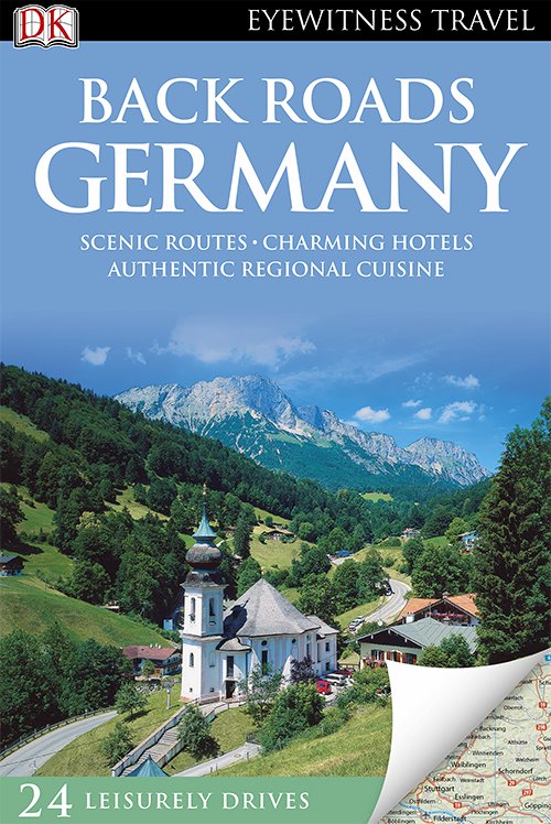 Germany (DK Eyewitness Back Roads Travel Guides)