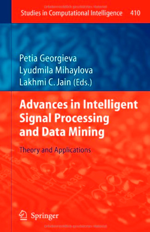 Advances in Intelligent Signal Processing and Data Mining: Theory and Applications