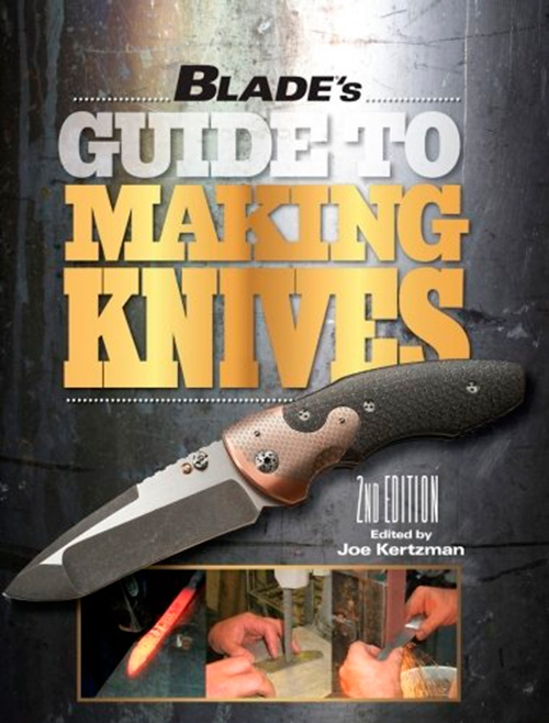 BLADE's Guide to Making Knives