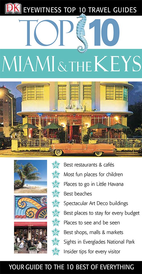Miami & The Keys (DK Eyewitness Top 10 Travel Guides)