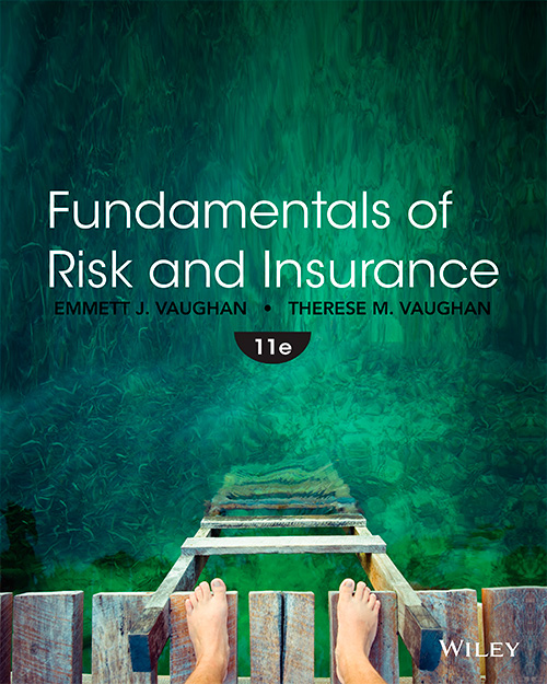 Fundamentals of Risk and Insurance (11th Edition)