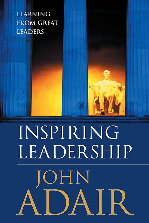 Inspiring Leadership: Learning from Great Leaders