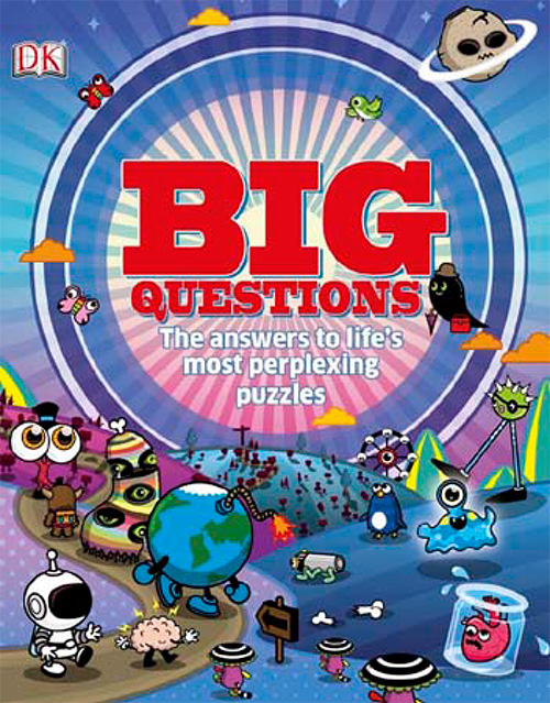 Big Questions: The Answers to Life's Most Perplexing Puzzles