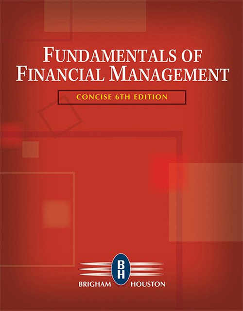 Fundamentals of Financial Management, Concise Edition