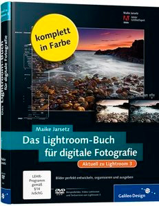 Das Lightroom-Buch für digitale Fotografie. Aktuell zu Lightroom 3
