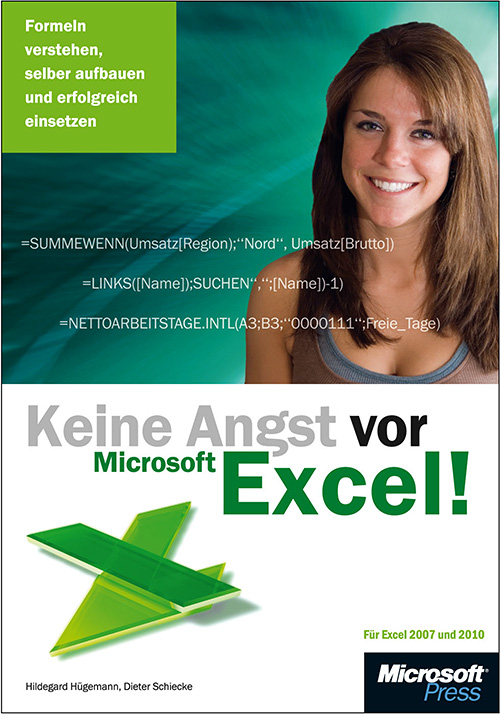 Keine Angst vor Microsoft Excel! Formeln verstehen, selber aufbauen und erfolgreich einsetzen