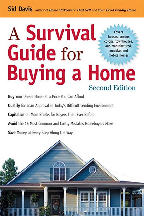 A Survival Guide for Buying a Home by Sid Davis