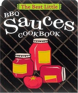 The Best Little BBQ Sauces Cookbook