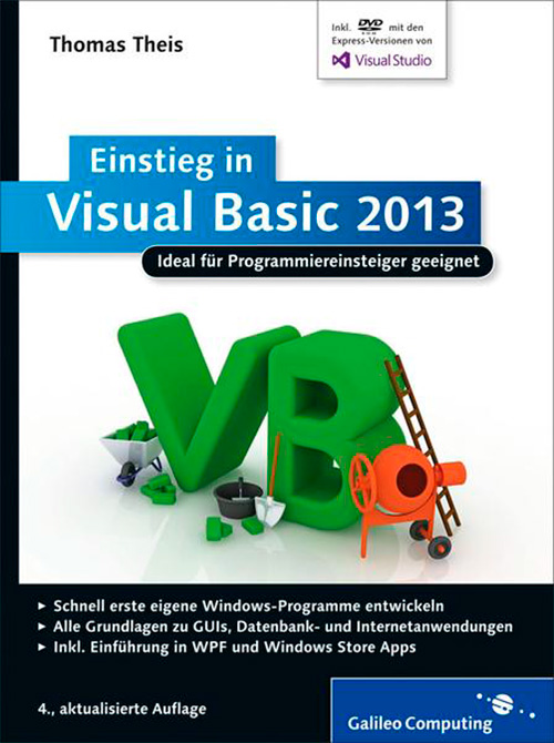 Einstieg in Visual Basic 2013: Ideal für Programmieranfänger geeignet, 4. Auflage