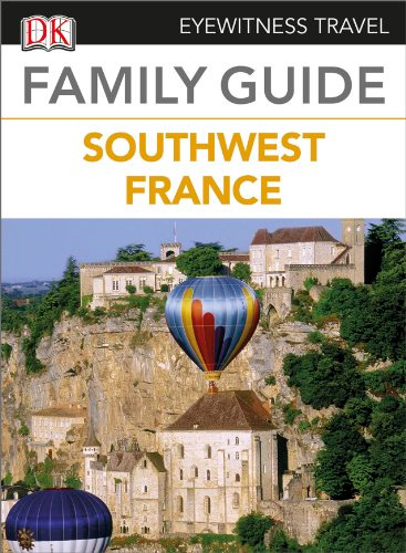 Eyewitness Travel Family Guide to France - Southwest France