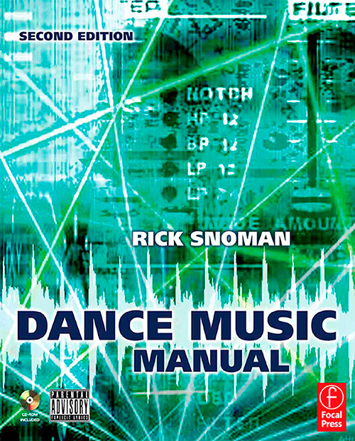 Dance Music Manual: Tools, Toys, and Techniques (2nd Edition)