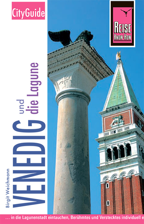Venedig und die Lagune. City Guide